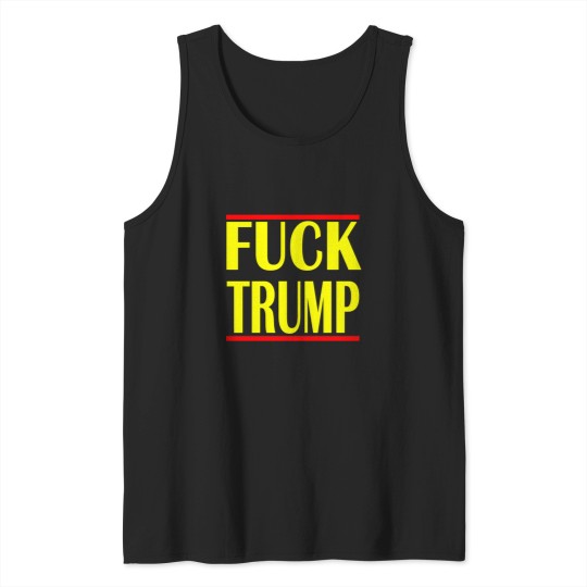Discover Fuck Trump Tank Tops