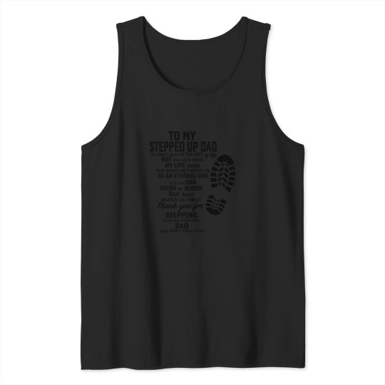 Discover To My Stepped Up Dad Gif Thanks You For Stepg Dad Tank Tops