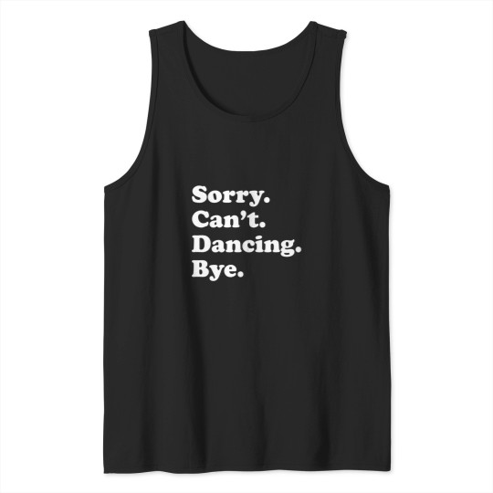 Discover Sorry Can'T Bye Dancing Family Chrismast Present Gift Tank Tops