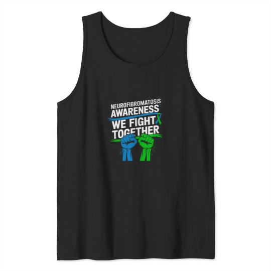 Discover Neurofibromatosis Awareness We Fight Together Tank Tops