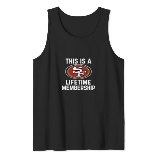 Discover This is a San Francisco 49erss membership.png Tank Tops