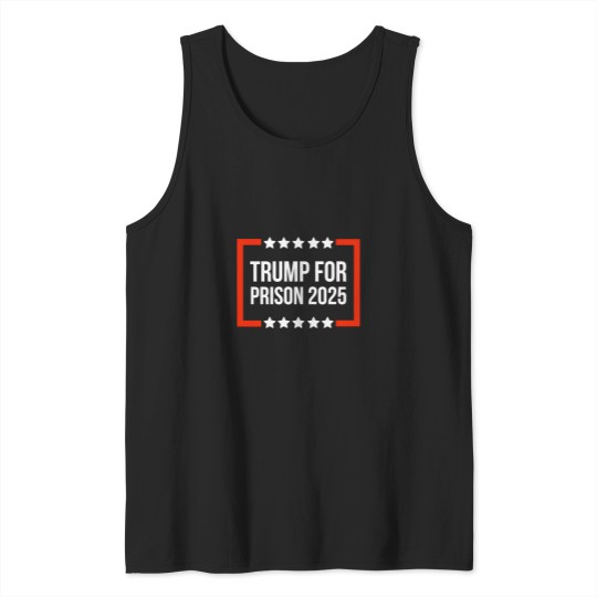 Discover T-Shirt Trump-For-Prison-2025 Tank Tops