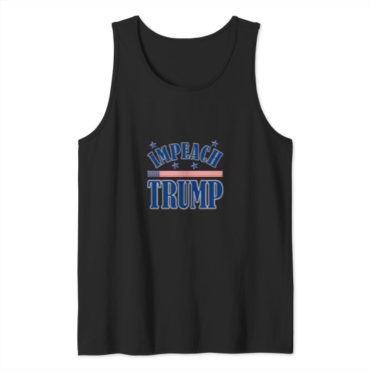 Discover Impeach-Trump T-Shirt Tank Tops