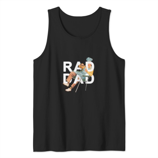 Discover Rad-Dad T-Shirt Tank Tops