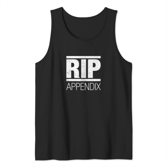 Discover Rip-Appendix-Shirt-Funny-Appendix-Shirt-Appendix-Shirt Tank Tops