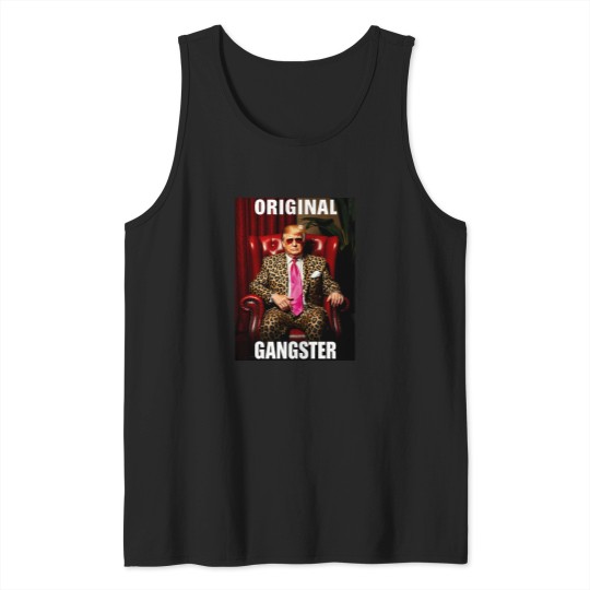 Discover Trump-Original-Gangster-Shirt-Funny-Maga-Donald-Trump-2024-T-Shirt Tank Tops