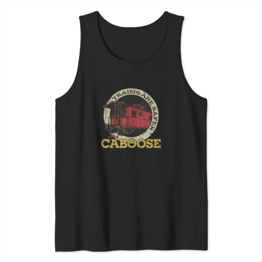 Discover Trains Are Safer With a Caboose 1981 Tank Tops