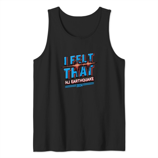 Discover NJ Earthquake 2024: Stay Safe T-Shirt Tank Tops