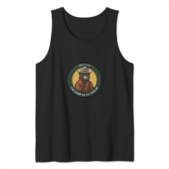 Discover Only You” smuky the bear parody (Oil Pipeline) Tank Tops