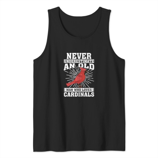 Discover Never Underestimate An Old Man Who Loves Cardinals Tank Tops