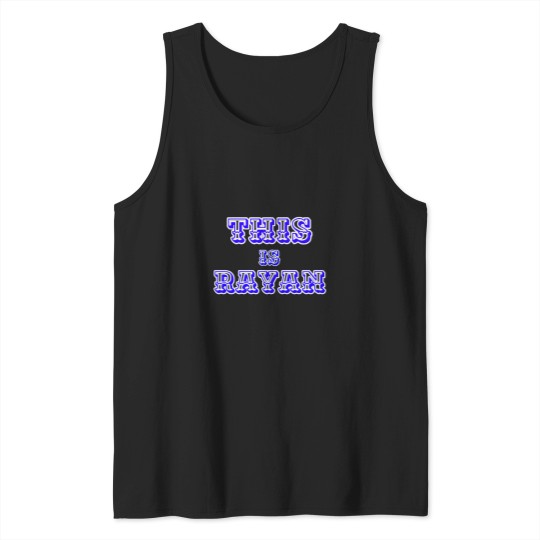 Discover THIS IS RAYAN Tank Tops