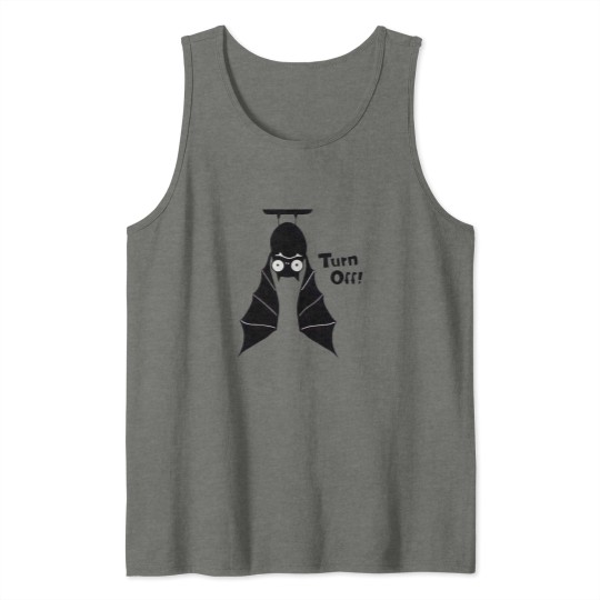 Discover Turn - Off! Tank Tops