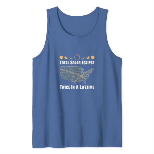 Discover Twice In A Lifetime Solar Eclipse Tank Tops 2024 Total Eclipse Unisex Tank Tops
