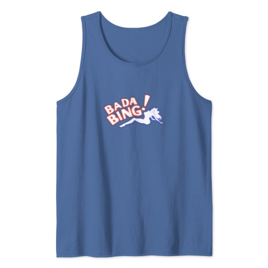 Discover BADA BING Tank Tops
