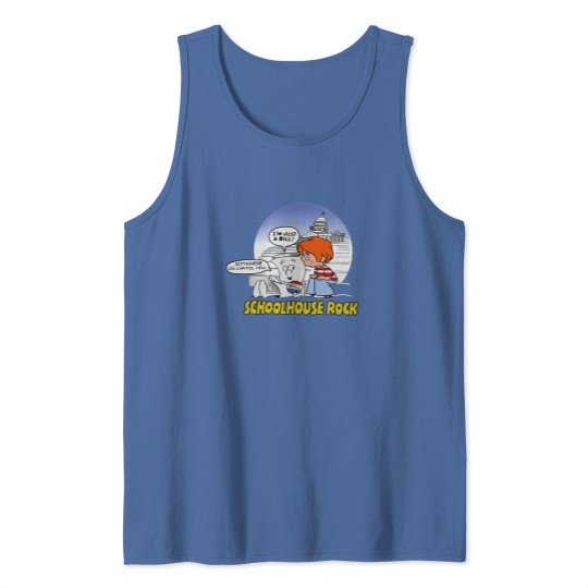 Discover I'm Just a Bill Tank Top - SchoolHouse Rock Theme