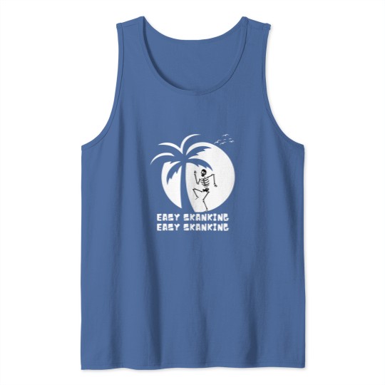 Discover Easy Skanking Tank Tops