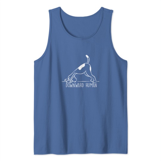 Discover Downward Human Tank Tops, Yoga Tank Tops, Funny Yoga Tank Tops, Funny T Punny Tank Tops, Girl Gym, Dog Lover Puppy