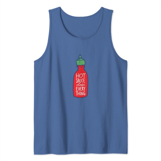 Discover Hot Sauce on Everything Tank Tops