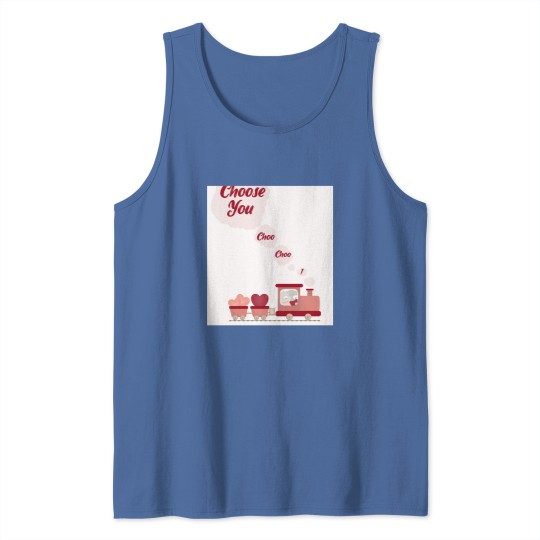 Discover I Choo Choo Choose You Valentines Day Gift  Sleeveless Tank Tops