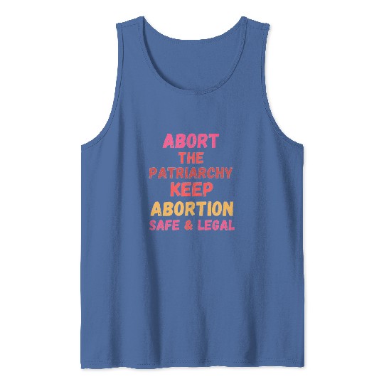 Discover Keep  Safe  Legal Abort   Rights  Is   Ban Tank Tops
