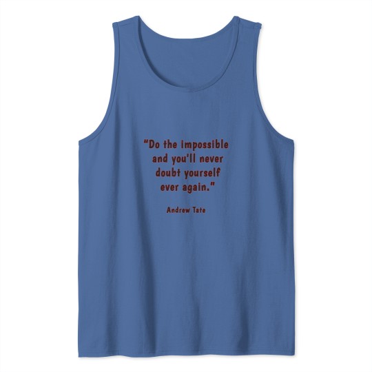 Discover Andrew Tate Quote  2 Tank Tops