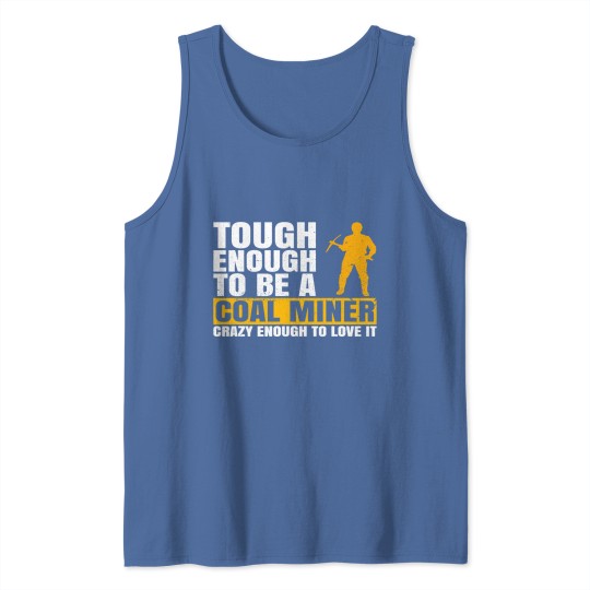 Discover Coal Mine Design for a Coal Miner 2 Tank Tops
