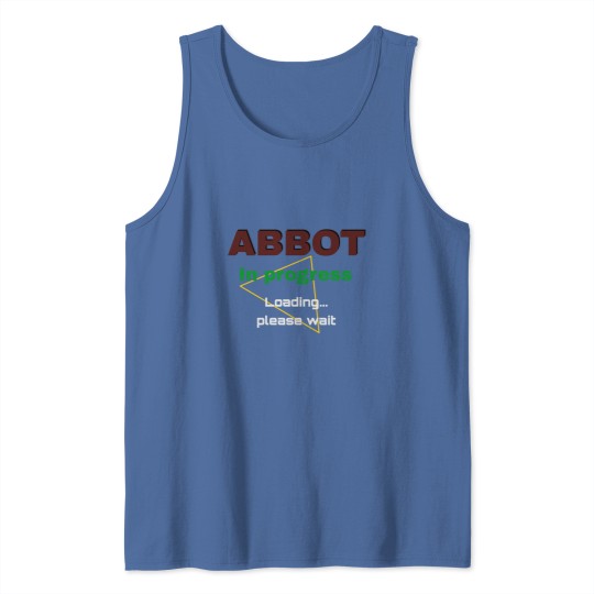Discover abbot in progress loading please wait Tank Tops