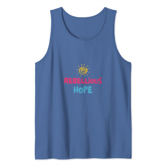 Discover Rebellious Hope 12 2 Tank Tops