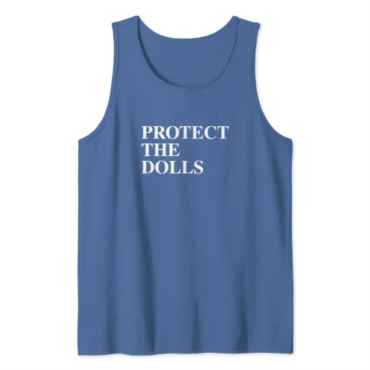 Discover Protect The Dolls Tank Tops - Trans Rights