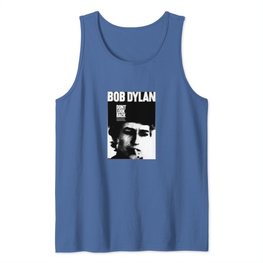 Discover Bob Dylan Dont Look Back Tank Tops, Bob Dylan Tank Tops