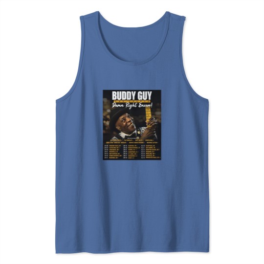 Discover Buddy Guy 2025 The Damn Right Encore Tour Dates Tank Tops