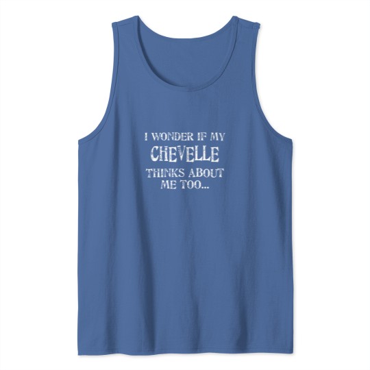 Discover I Wonder - Chevelle Tank Tops, Chevelle Tank Tops, Chevelle SS Tank Tops, 1969 chevelle Tank Tops, 1970 chevelle Tank Tops, Funny car Tank Tops, car guy Tank Tops