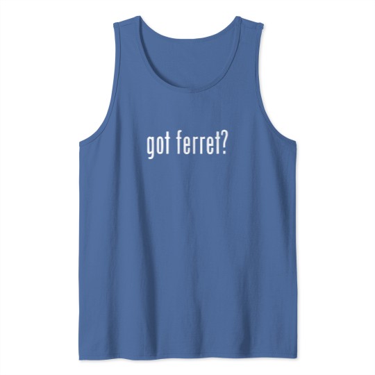 Discover Got Ferret ? Tank Tops Tank Tops Tank Tops Gildan Free Sticker Cotton