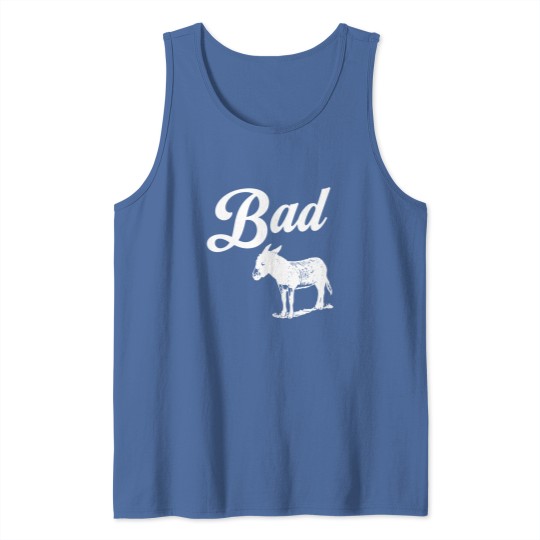 Discover Bad Donkey Tank Tops, Donkey Tank Tops, Funny Donkey Tank Tops, Sarcastic Tank Tops, Donkey Lover Tank Tops