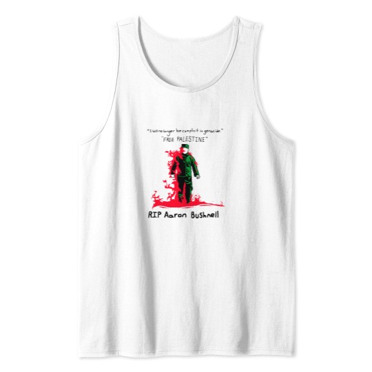 Discover Aaron Bushnell Tank Tops, RIP Aaron Bushnell Tank Tops