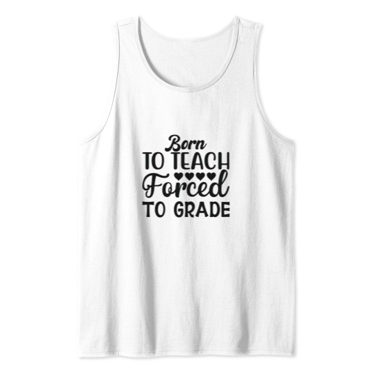 Discover Born to teach forced to grade - One Lucky Math Teacher Tank Tops