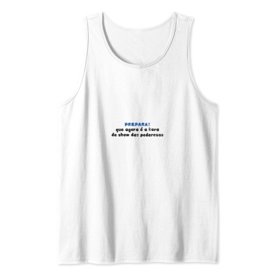 Discover Show das Poderosas Tank Tops