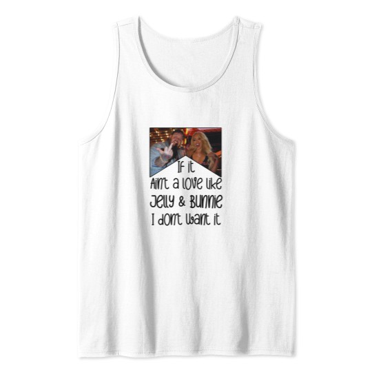 Discover Love Like Bunnie and Jellyroll - Tank Top
