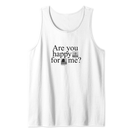 Discover Kendrick Lamar Tour Tank Tops, Are You Happy For Me, I Am Sorry Tank Tops AH6540