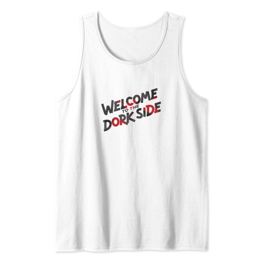 Discover Welcome to the Dork Side Geometric Tank Tops
