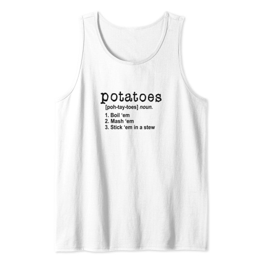 Discover Lord of the Rings Potatoes Quotes Tank Tops