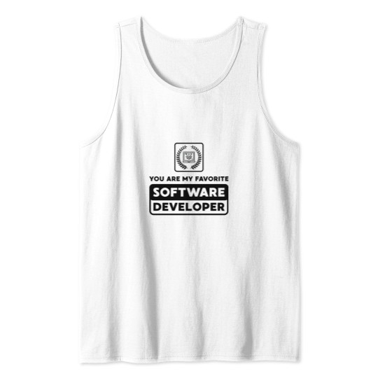 Discover You Are My Favorite Software Developer Tank Tops