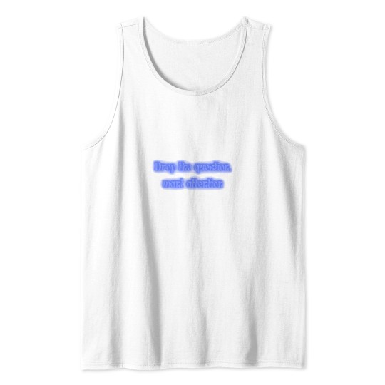 Discover NEW jeanss BEWARE LYRICS! Tank Tops