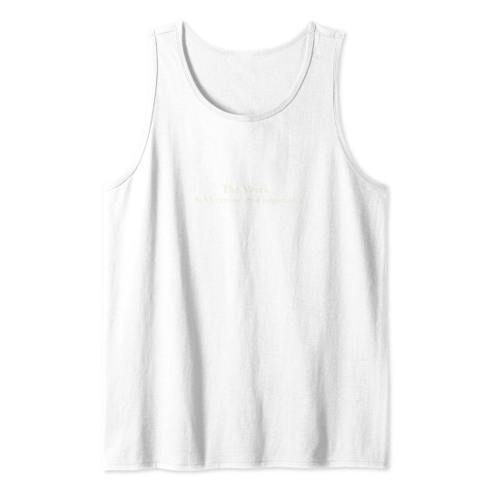 Discover The Work is Mysterious and Important vintages Tank Tops