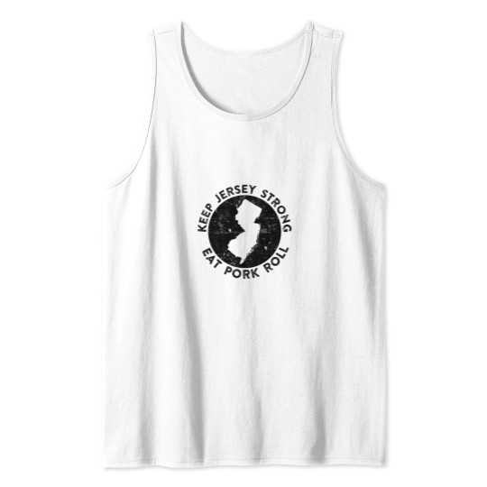 Discover Keep Jerseyss Strong Eat Porks Roll -1 Tank Tops