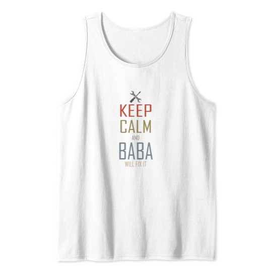 Discover Keep Calm And Baba Will Fix It Premium Tank Tops