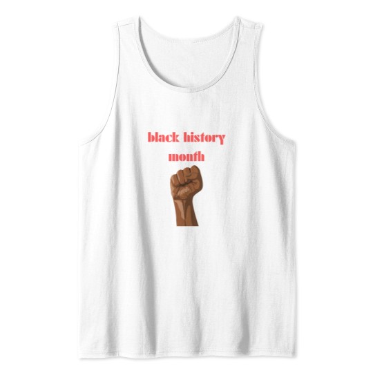 Discover Blacks history month Tank Tops
