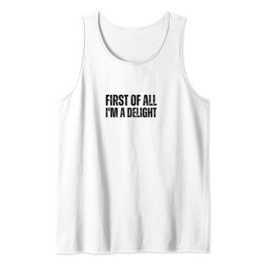 Discover funnys Summer Jokes - First Of All I'm A Delight Retro Tank Tops
