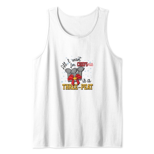Discover All I Want for Chiefsmas is a Three-Peat Tank Tops