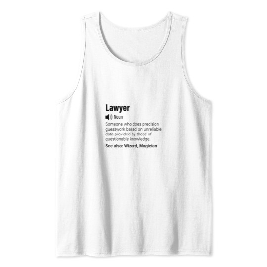 Discover Lawyer funnys definitions -Lawyer funnys saying Tank Tops